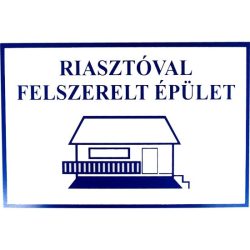 Tábla műanyag "Riasztóval felszerelt épület"