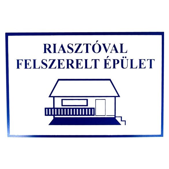 Tábla műanyag "Riasztóval felszerelt épület"