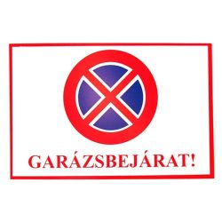 Tábla műanyag "Garázsbejárat"