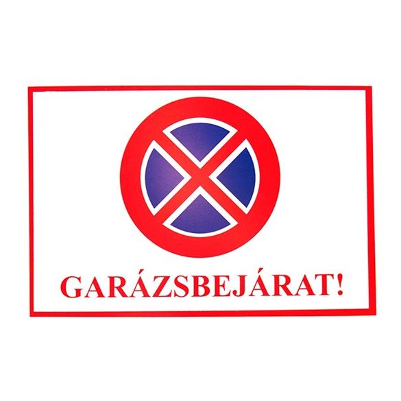 Tábla műanyag "Garázsbejárat"