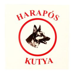 Tábla műanyag "Harapós kutya"